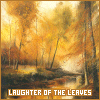 Laughter of the Leaves